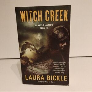 Witch Creek – A Wildlands Novel by Laura Bickle